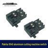 Машина для резки алюминия Makita 1040 - Dongcheng Shengbang Haomai 01735 Переключатель