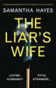 Книга The Liar's Wife : A Gripping Psychological Thriller with Edge-of-your-seat Suspense