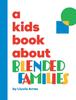 The A Kids Book About Blended Families Book