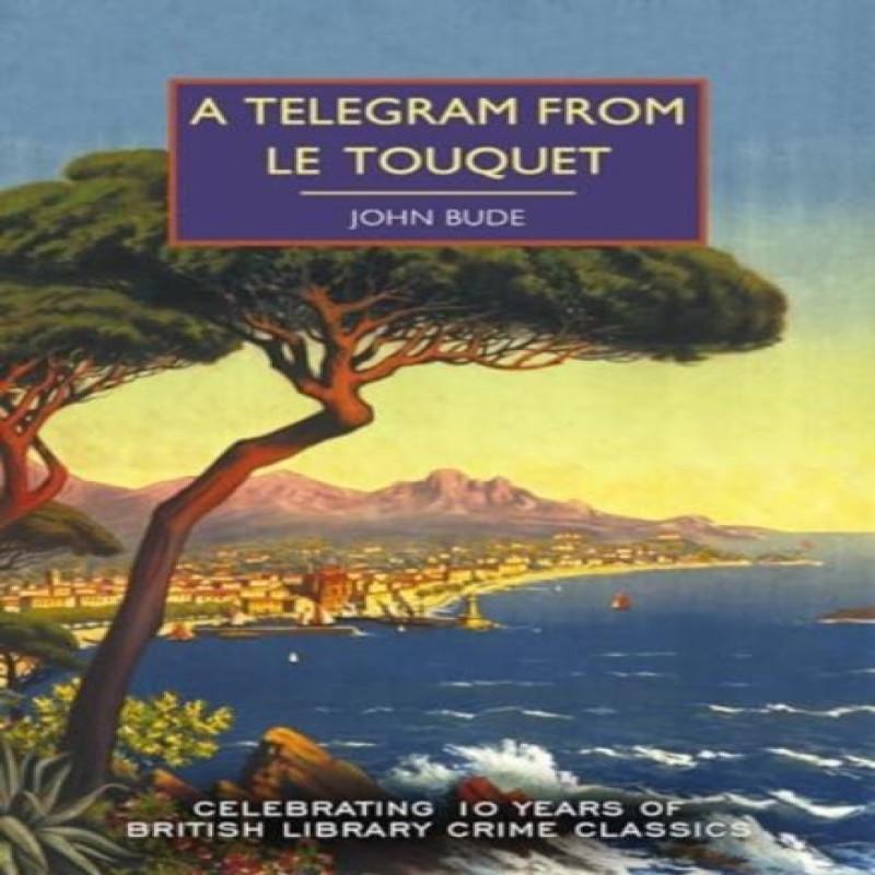 A Telegram from Le Touquet by John Bude Paperback Book 9780712355353