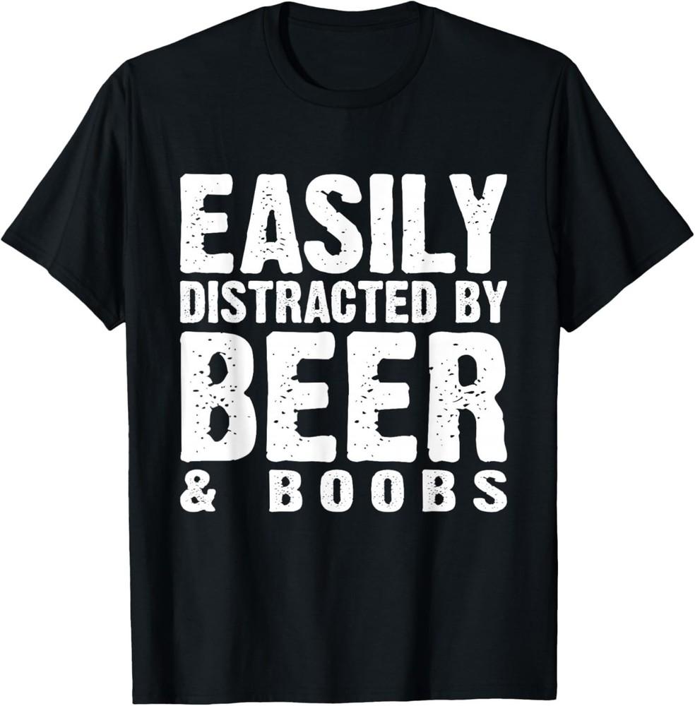 Easily Distracted by Beer and Boobs Funny Adult Humorous T-Shirt