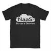 NaaS No as a Service Смешная футболка для мужчин с облачным компьютером Повседневные футболки с коротким рукавом с круглым вырезом Чистый хлопок Новое поступление Топы