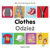 Книга My First Bilingual Book - Clothes (English-Polish)