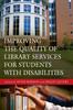 Книга Improving the Quality of Library Services for Students with Disabilities