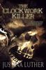 Книга The Clockwork Killer