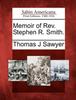 Книга Memoir of REV. Stephen R. Smith.