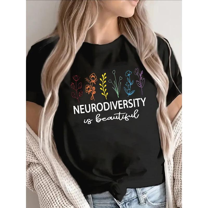Lightweight And Comfy T-Shirt Featuring a Beautiful Neurodiversity Design with a Vibrant Floral Print, Ideal for Everyday Use at Home,