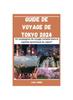 Книга Guide De Voyage De Tokyo 2024 : Un Compagnon De Voyage Complet Dans La Capitale Dynamique Du Japon