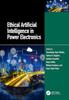 Книга Ethical Artificial Intelligence In Power Electronics