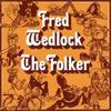 Виниловая пластинка FRED WEDLOCK  The Folker VTS7 THE VILLAGE TH UK CountryFolk Б/у
