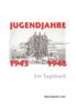 Книга Jugendjahre 1943 - 1948 : Ein Tagebuch