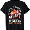 На самом деле это мой цирк, это обезьяны - Футболка для любителя обезьян