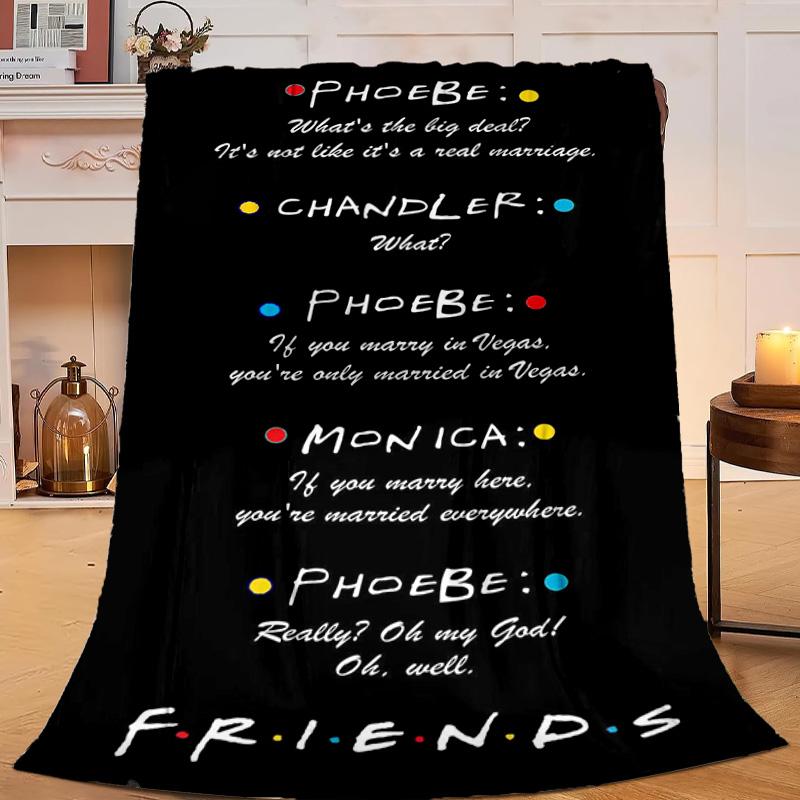1PC Friends Show Quotes Flannel Blanket Gift, Suitable for Both Men And Women, Soft Ideal for Beds And Sofa, Birthday Or Christmas Gift