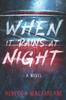 Книга When It Rains At Night