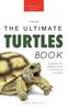 Книга Turtles The Ultimate Turtles Book : Discover the Shelled World of Turtles & Tortoises : 36