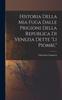 Книга Historia Della Mia Fuga Dalle Prigioni Della Republica Di Venezia Dette "li Piombi,