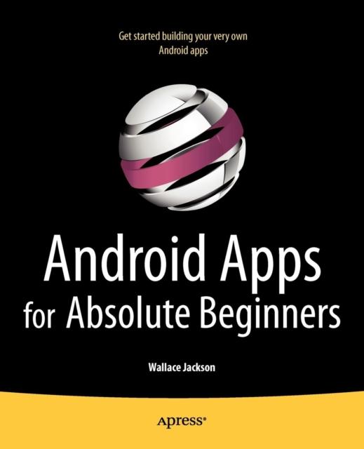 Книга Android Apps for Absolute Beginners