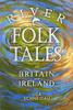 Книга River Folk Tales of Britain and Ireland