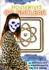 Книга The Housewives Go Nuclear