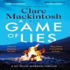 A Game of Lies by Clare Mackintosh Hardback Book 9781408725962
