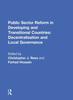 Книга Public Sector Reform In Developing and Transitional Countries : Decentralisation and Local Governance