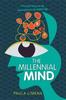Книга The Millennial Mind : A Survival Guide for All Generations In the Digital Age.