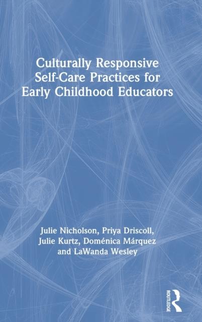 Книга Culturally Responsive Self-Care Practices for Early Childhood Educators