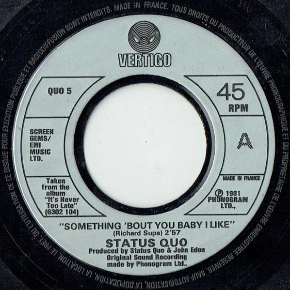 7inch Record STATUS QUO - Something 'Bout You Baby I Like QUO5 Vertigo 1981 UK Rock Used