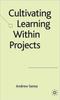 The Cultivating Learning Within Projects Book