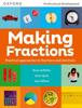 The Making Fractions : Practical Ways To Teach Fractions and Decimals Book
