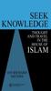 Книга Seek Knowledge : Thought and Travel In the House of Islam