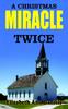 Книга A Christmas Miracle Twice
