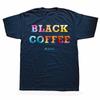 Funny Black Coffee Please Graphic T Shirts Men Women Pure Cotton Humor Streetwear Tee Shirt Short Sleeve Unisex Loose Clothing