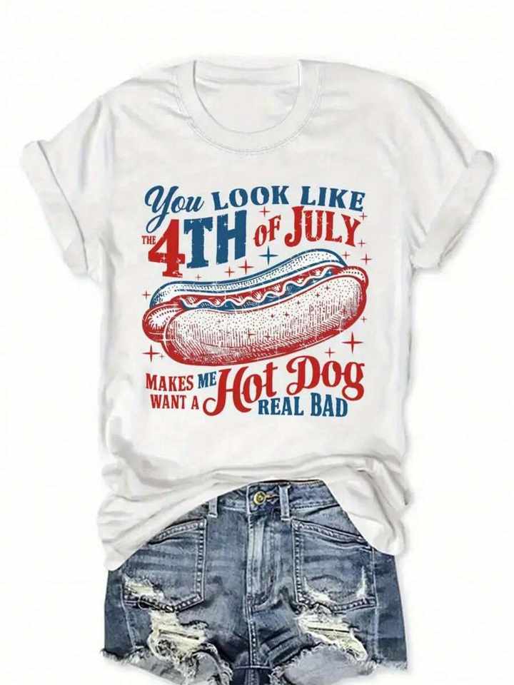 Fourth Of July Holiday Casual Women Short Sleeve Tee, Funny Hot Dog "You Look Like A Fourth Of July" Graphic Print Crew Neck T‑Shirt Tops