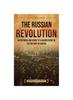 Книга The Russian Revolution: An Enthralling Guide To a Major Event In the History of Russia