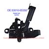 53510-0D350/0D470 Hood Lock for Toyota 1311-Vios, NSP15#
