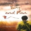 Boy and Man by Niall Williams Paperback Book 9780007213481