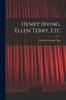 Книга Henry Irving, Ellen Terry, Etc