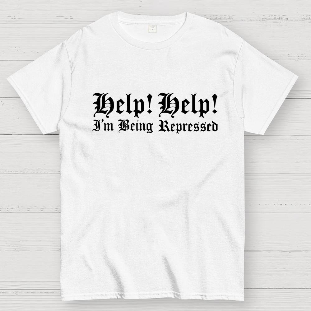 Help! Help! I'm being repressed Unisex 100% Cotton Summer Casual Cool Loose T-Shirt