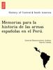 Книга Memorias Para La Historia De Las Armas Españolas En El Perú.