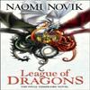 League of Dragons by Naomi Novik Paperback Book 9780008121167