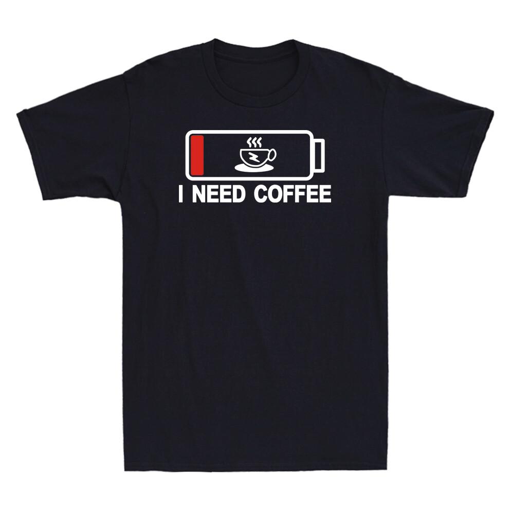 I Need Coffee Funny Out Of Energy Novelty Shirt Coffee Lover Gift Mens T-Shirt