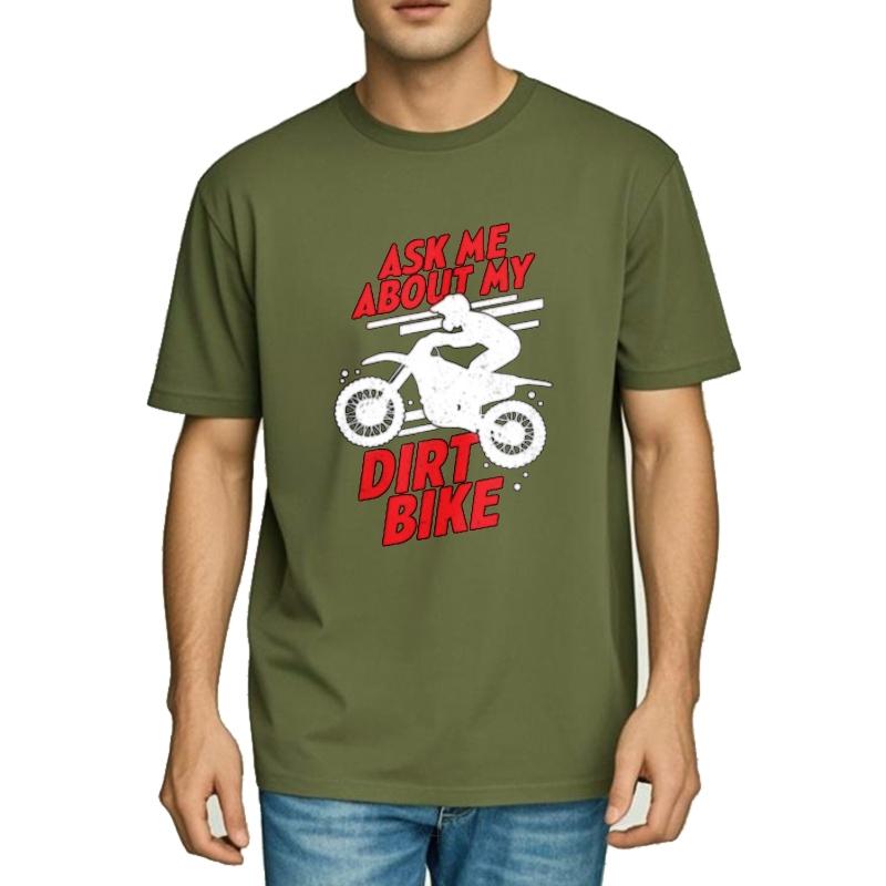 Vintage Tshirt Minimalist Tshirt Adult Teenagers short sleeve tshirt Casual Ask Me About My Dirt Bike Comfort For Unisex Tshirt