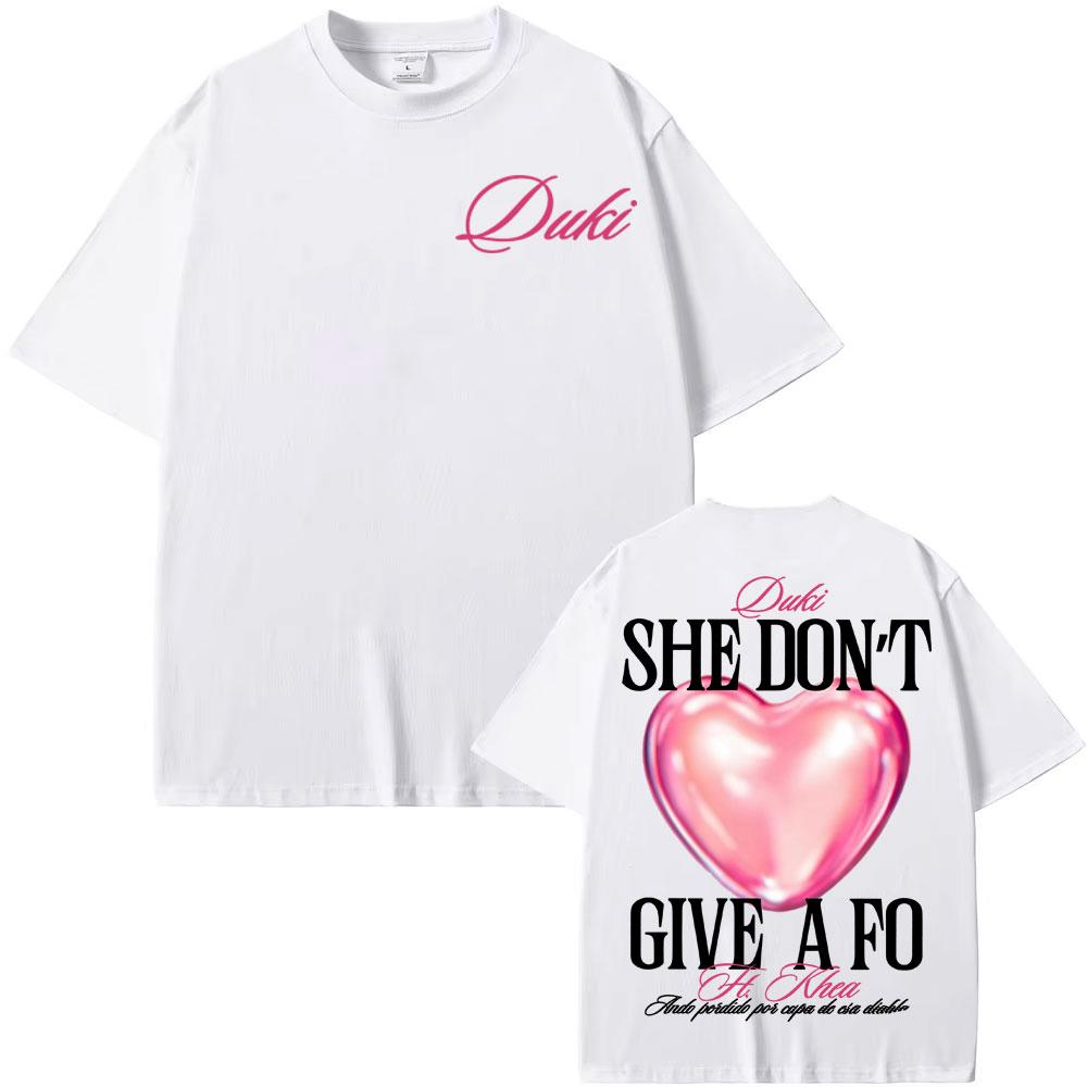 Rapper Duki She Don't Give A Fo Merch T Shirt Men Women Clothing Fashion Aesthetic T-shirts High Quality Oversized Loose T-shirt