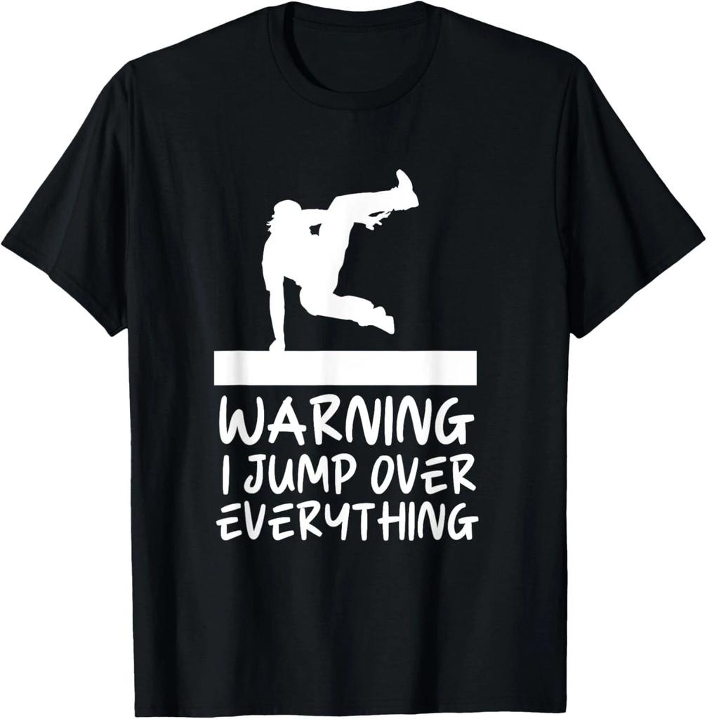 Funny Warning Jump Over Everything Parkour Tee Gift Unisex T-Shirt