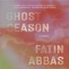 Ghost Season by Fatin Abbas Hardback Book 9781914344763