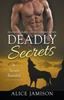 Книга Deadly Secrets Secrets Revealed (Billionaire Shape-Shifter Romance Series Book 2)