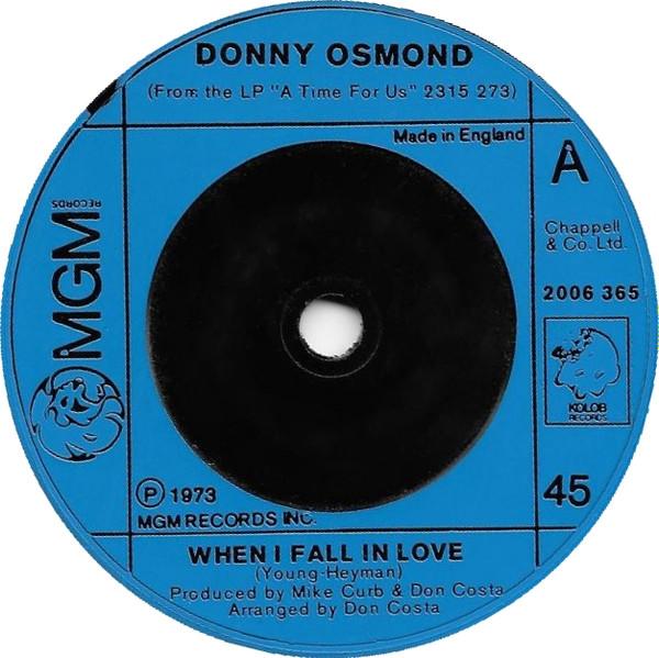7inch Record DONNY OSMOND - When I Fall In Love 2006365 MGM Records 1973 UK Rock Used