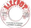 7-дюймовая пластинка JOHNNY CLARKE Stealing Stealing NONE Jackpot Ямайка Регги Ска Даб Б/у