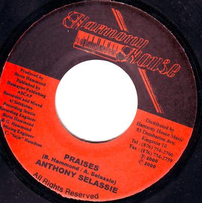 Пластинка 7 дюймов ANTHONY SELASSIE - Praises NONE Harmony House 2000 Ямайка Регги, Ска и Даб Б/у